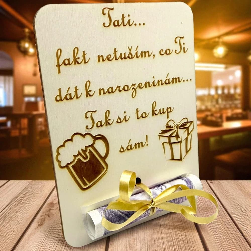 Dřevěná karta na peníze – Tati, tak si to kup sám!